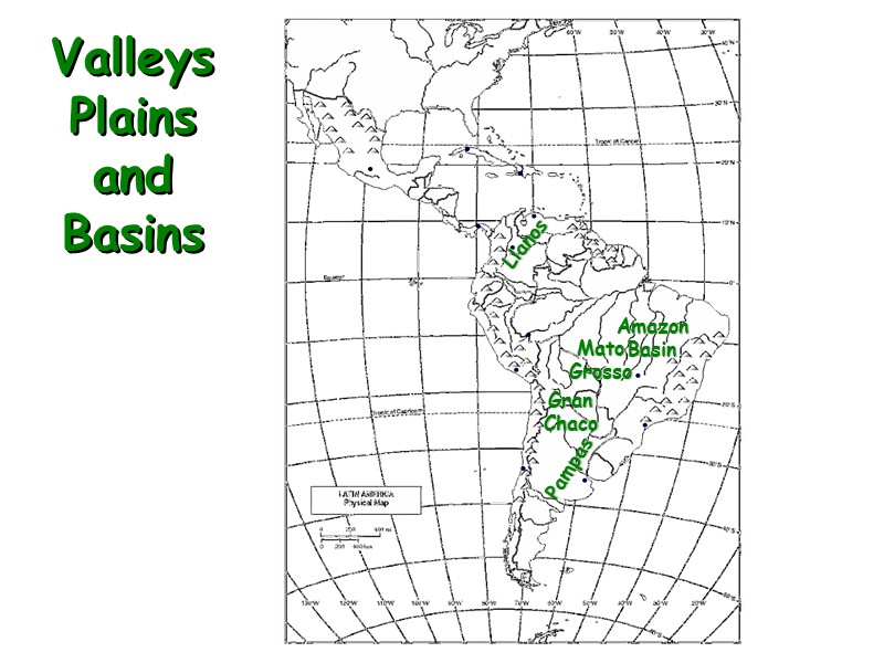 Valleys Plains and Basins Amazon  Basin Pampas Mato Grosso Gran Chaco Llanos